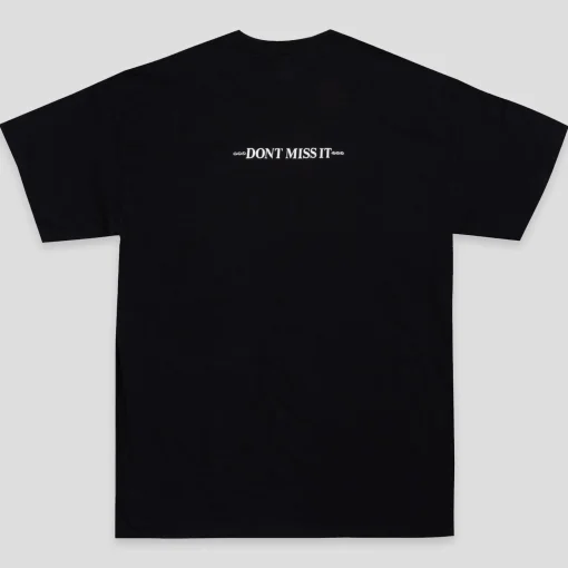 Limosine Don't Miss It Tee - Black